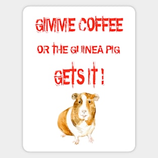 Gimme Coffee Magnet